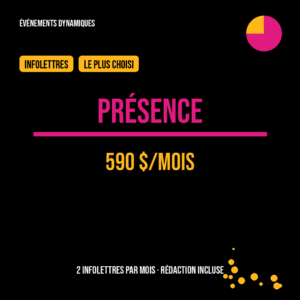 Forfait PRÉSENCE — Infolettres